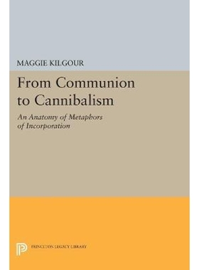 按需印刷From Communion to Cannibalism[9780691608556]