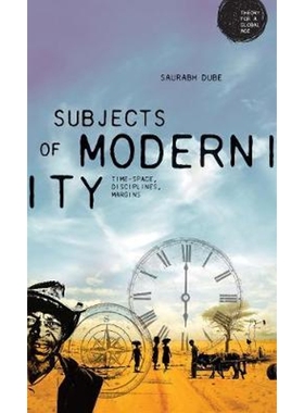 预订Subjects of Modernity:Time-Space, Disciplines, Margins