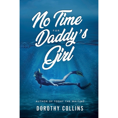 按需印刷No Time for Daddy's Girl[9781999169107]