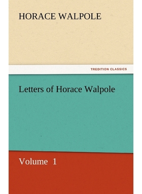 按需印刷Letters of Horace Walpole[9783842450882]