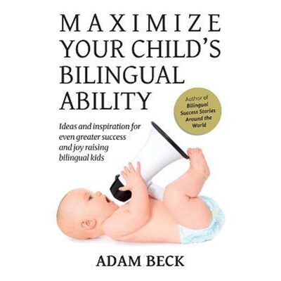 按需印刷不退不换Maximize Your Child's Bilingual Ability[9784908629013]