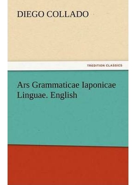 按需印刷不退不换Ars Grammaticae Iaponicae Linguae. English[9783847228295]