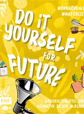 预订【德语】Do it yourself for Future:Haushaltsmittel und Kosmetik selber machen #ohnechemi