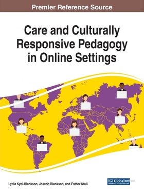 按需印刷Care and Culturally Responsive Pedagogy in Online Settings[9781522578024]