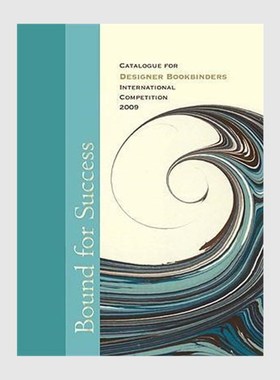 进口艺术 Bound for Success:Catalogue for Designer Bookbinders International Competition 2009