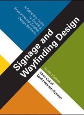 预订Signage and Wayfinding Design:A Complete Guide to Creating Environmental Graphic Design Systems