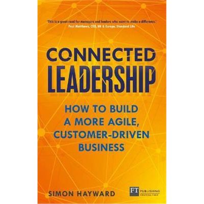 预订Connected Leadership:How to build a more agile, customer-driven business