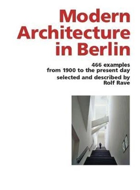 预订Modern Architecture in Berlin:466 Examples from 1900 to the Present Day