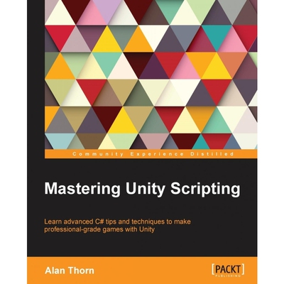 按需印刷不退不换Mastering Unity Scripting[9781784390655]