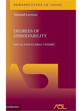 按需印刷Degrees of Unsolvability:Local and Global Theory[9781107168138]