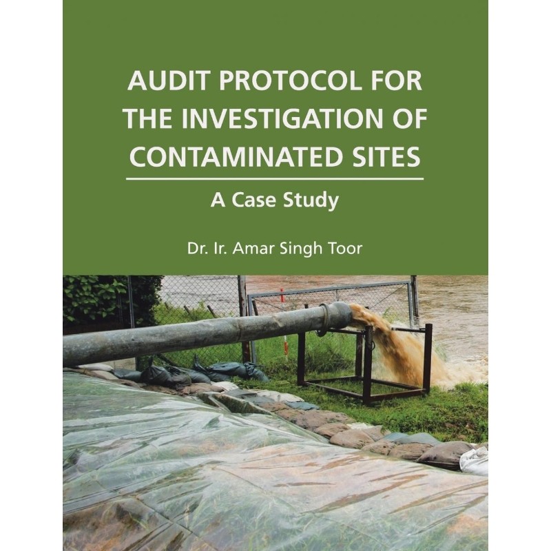 按需印刷不退不换Audit Protocol for the Investigation of Contaminated Sites[9781543750676]