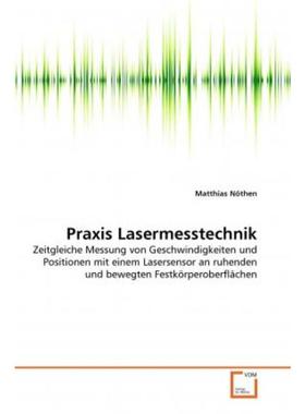 预订【德语】 Praxis Lasermesstechnik:Zeitgleiche Messung von Geschwindigkeiten und Positionen mi