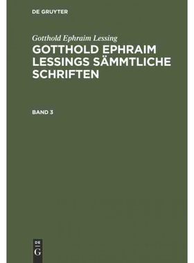 按需印刷DEG Gotthold Ephraim Lessing: Gotthold Ephraim Lessings S?mmtliche Schriften. Band 3[9783111237749]