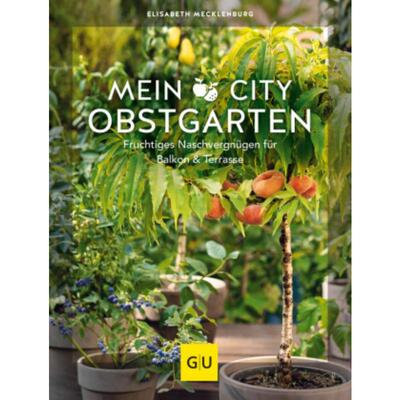 预订不退不换德语 Mein City-Obstgarten:Fruchtiges Naschvergnügen für Balkon & Terrasse