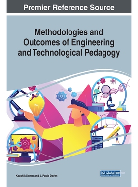 按需印刷不退不换Methodologies and Outcomes of Engineering and Technological Pedagogy[9781799822455]