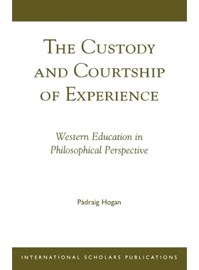 按需印刷The Custody and Courtship of Experience[9781856071536]