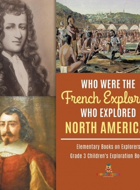 预订Who Were the French Explorers Who Explored North America? | Elementary Books on Explorers | Grade 3