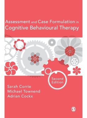 按需印刷Assessment and Case Formulation in Cognitive Behavioural Therapy[9781473902756]