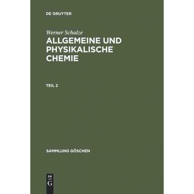 按需印刷【德语】Allgemeine und physikalische Chemie. Teil 2:[9783111007298]