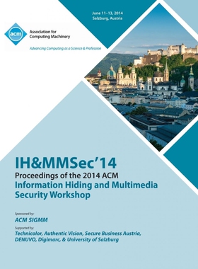 预订不退不换Ih&mmsec 14 2nd ACM Workshop on Information Hiding and Multimedia Security