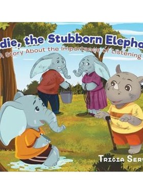 按需印刷Eddie, the Stubborn Elephant:A Story About the Importance of Listening[9780228815655]