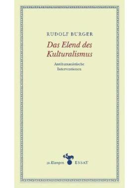 预订【德语】 Das Elend des Kulturalismus:Antihumanistische Interventionen. Essays