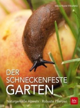 预订【德语】 Der schneckenfeste Garten:Naturgemäße Abwehr · Robuste Pflanzen