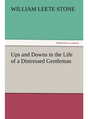 按需印刷不退不换Ups and Downs in the Life of a Distressed Gentleman[9783847239314]