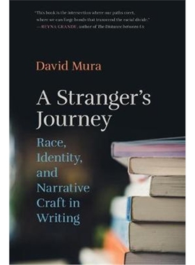 按需印刷A Stranger's Journey:Race, Identity, and Narrative Craft in Writing[9780820353463]