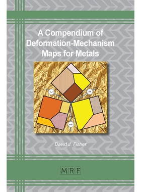 按需印刷不退不换A Compendium of Deformation-Mechanism Maps for Metals[9781644901687]