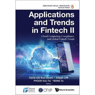 预订Applications And Trends In Fintech Ii: Cloud Computing, Compliance, And Global Fintech Trends