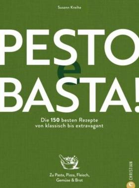 预订【德语】 Pesto e Basta!:Die 150 besten Rezepte - von klassisch bis extravagant. Zu
