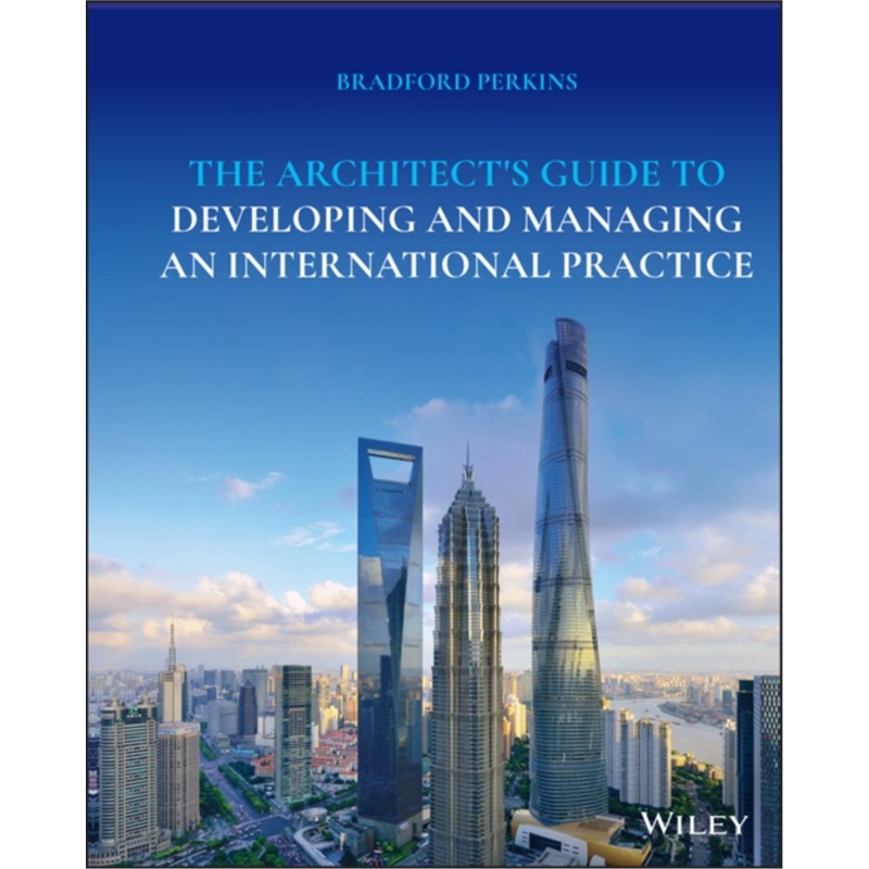 预订Architect's Guide to Developing and Managing an International Practice[9781119630166]