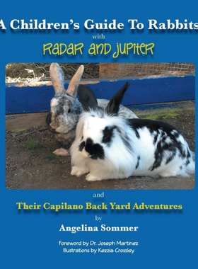 按需印刷A Children's Guide for Rabbits with Radar and Jupiter and Their Capilano Back Yard Adventures[9781490725536]