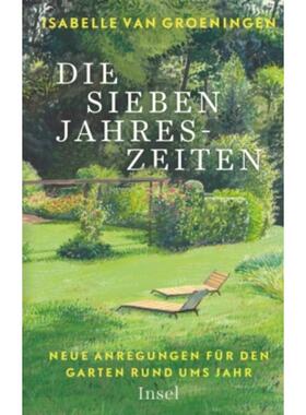 预订【德语】 Die sieben Jahreszeiten:Neue Anregungen für den Garten rund ums Jahr