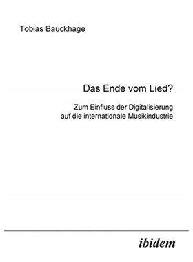 预订不退不换德语 Das Ende vom Lied?:Zum Einfluss der Digitalisierung auf die internationale Musikindustrie