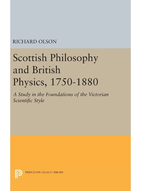 按需印刷不退不换Scottish Philosophy and British Physics, 1740-1870[9780691645025]