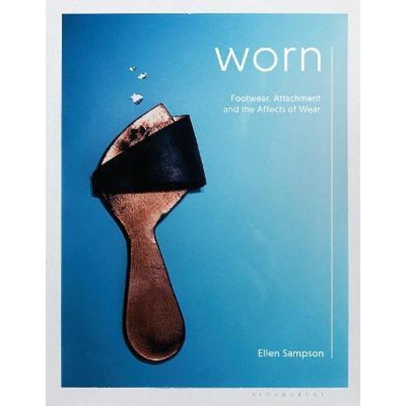 预订worn:footwear, attachment and the affects of wear