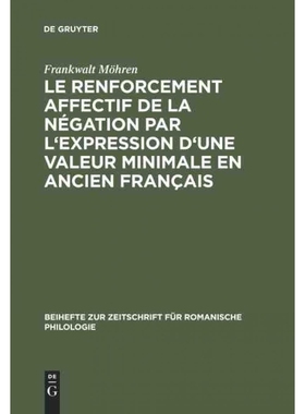 预订DEG Le renforcement affectif de la négation par l expression d une valeur minimale en ancien fran?ai