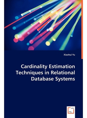 按需印刷Cardinality Estimation Techniques in Relational Database Systems[9783639041880]