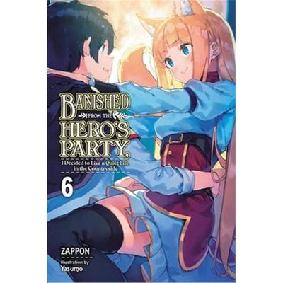 预订Banished from the Hero's Party, I Decided to Live a Quiet Life in the Countryside, Vol. 6 LN