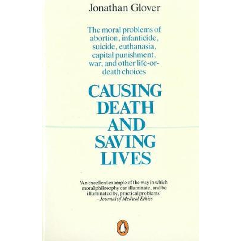 预订Causing Death and Saving Lives:The Moral Problems of Abortion, Infanticide, Suicide, Euthanasia, Capital Punishment,