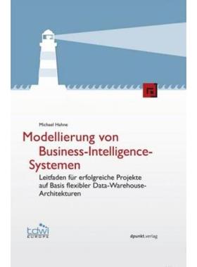 预订【德语】 Modellierung von Business-Intelligence-Systemen:Leitfaden für erfolgreich