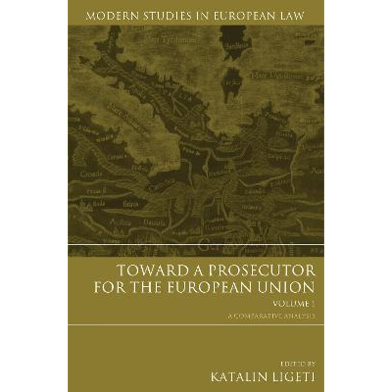 按需印刷不退不换Toward a Prosecutor for the European Union Volume 1[9781849463140]