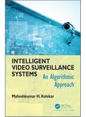按需印刷不退不换Intelligent Video Surveillance Systems:An Algorithmic Approach[9781498767118]