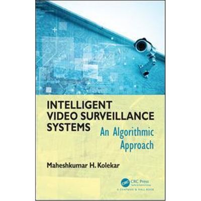 按需印刷Intelligent Video Surveillance Systems:An Algorithmic Approach[9781498767118]