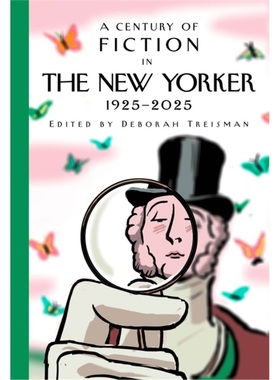 现货 [2025新书] 纽约客之一个世纪小说 A Century of Fiction in The New Yorker  精装 英文原版