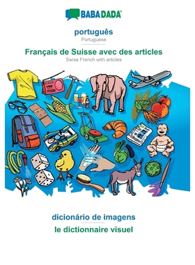 预订POR BABADADA, português - Fran?ais de Suisse avec des articles, dicionário de imagens - le dictionna