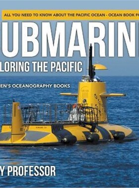 预订不退不换In A Submarine Exploring the Pacific:All You Need to Know about the Pacific Ocean - Ocean Book for Kids Chil