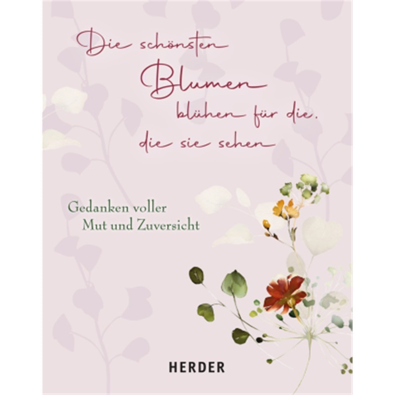 预订【德语】Die schonsten Blumen bluhen fur die, die sie sehen[9783451033827]